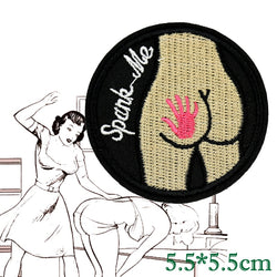Spank Me Embroidered Patch