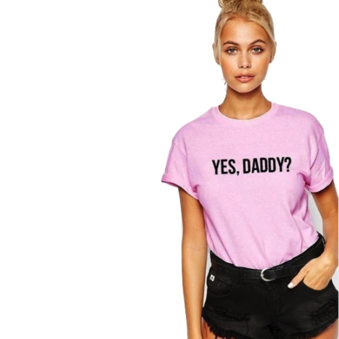 Pink Yes Daddy T-Shirt Short Sleeve Top ABDL DD/LG MD/LG CGL Kink Fetish Clothing Apparel by DDLG Playground